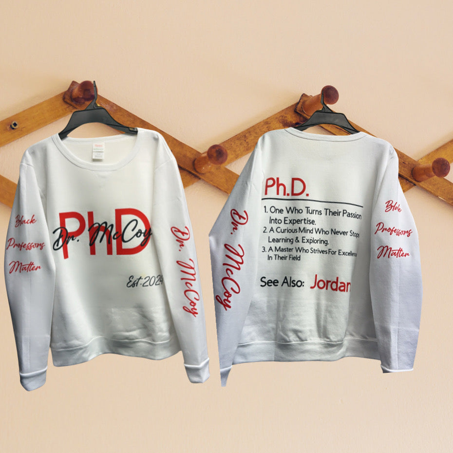 Personalized PhD sweatshirts