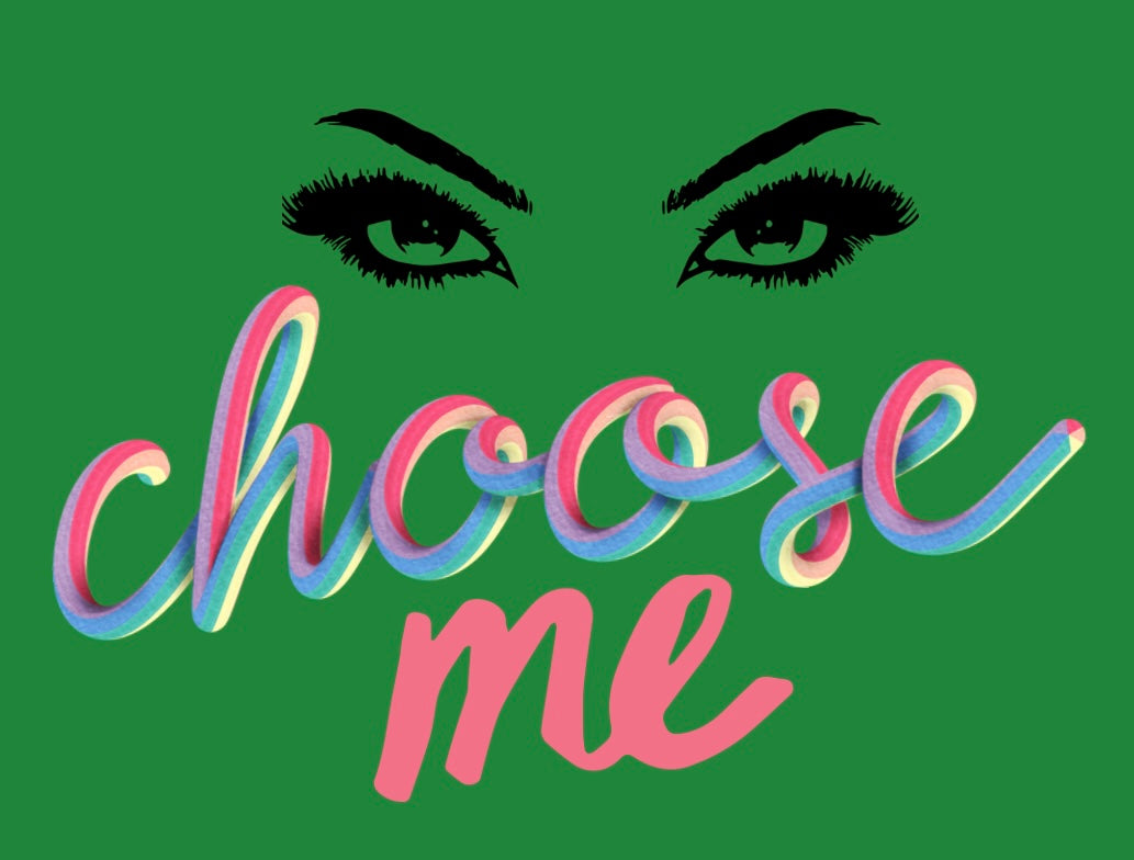 “I Choose Me” Tshirt