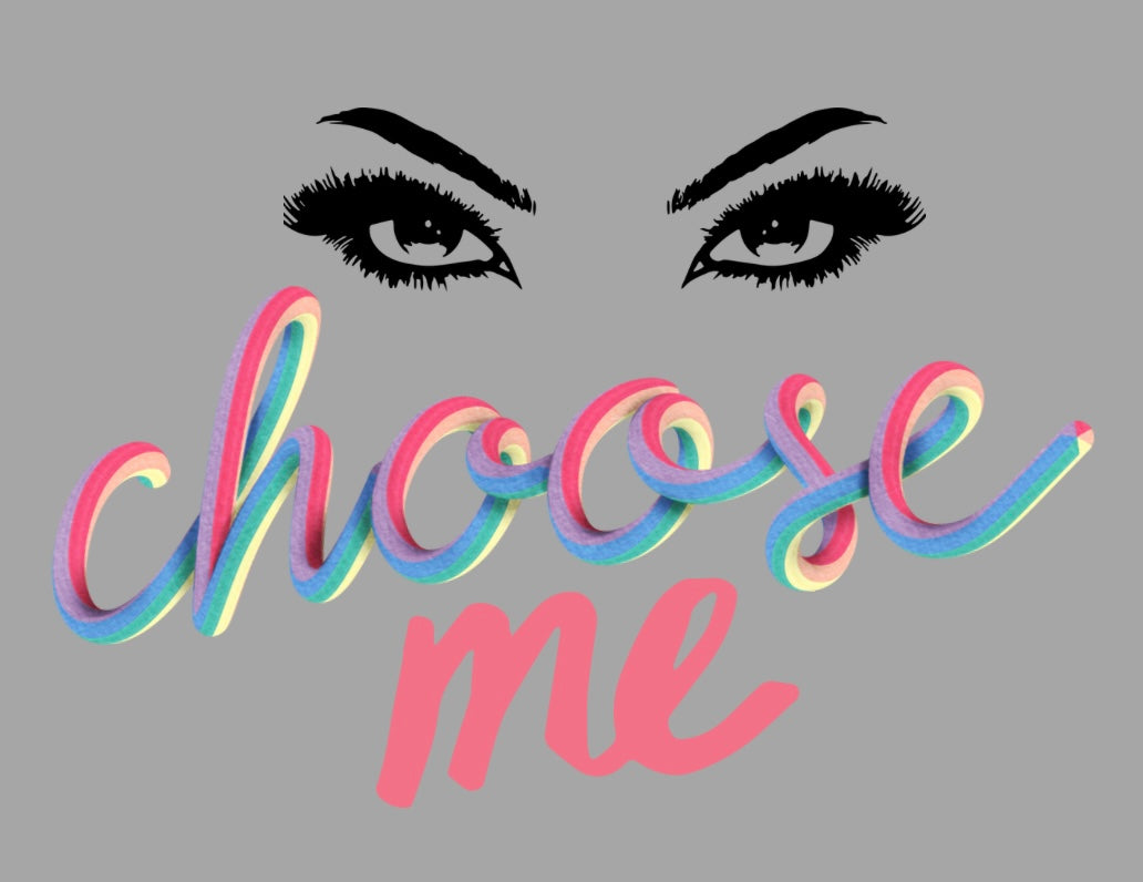 “I Choose Me” Tshirt