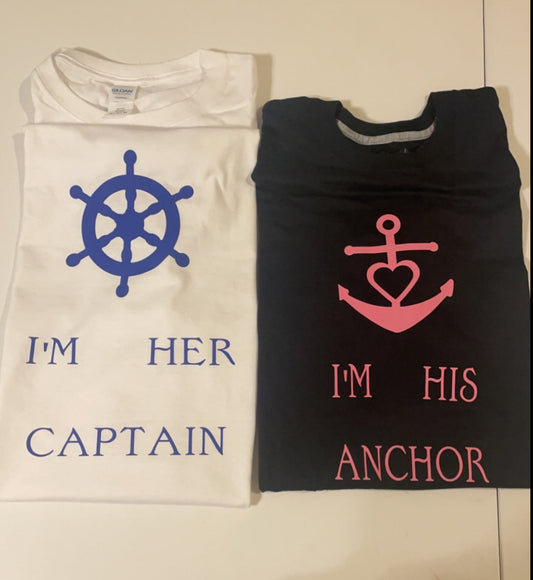 “ I’m Her Captain“ & “ I’m His Anchor“ couples t-shirts